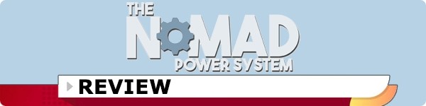 The Nomad Power System Review