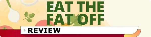Eat The Fat Off Review